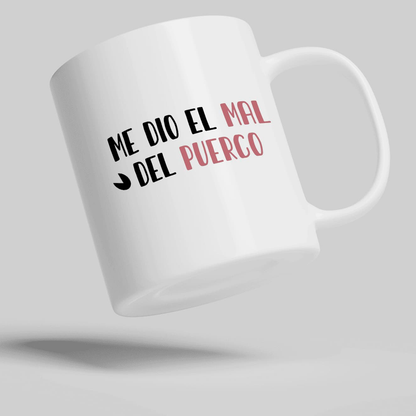 Taza 11oz Mal del puerco